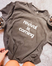 Load image into Gallery viewer, Revival is coming