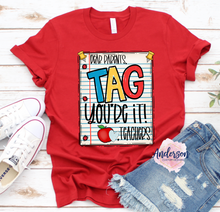 Load image into Gallery viewer, Dear Parents, Tag You're It