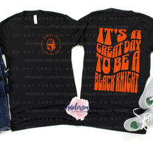 Load image into Gallery viewer, It's A Great Day To Be A Black Knight