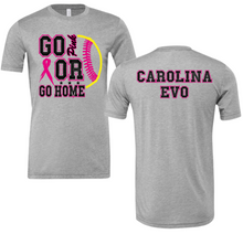 Load image into Gallery viewer, Go Pink Or Go Home-Carolina Evo