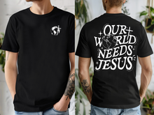 Load image into Gallery viewer, Our World Needs Jesus