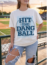 Load image into Gallery viewer, Hit The Dang Ball (Blue)