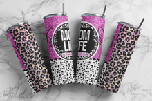 Load image into Gallery viewer, Mom Life Is The Best Life Leopard Tumbler