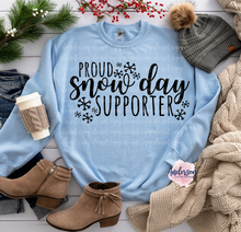 Load image into Gallery viewer, Proud Snow Day Supporter