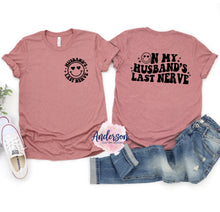 Load image into Gallery viewer, On My Husband’s Last Nerve