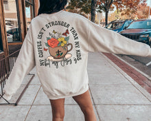 Load image into Gallery viewer, My Coffee Isn't Stronger Than My Kids But My Jesus Is