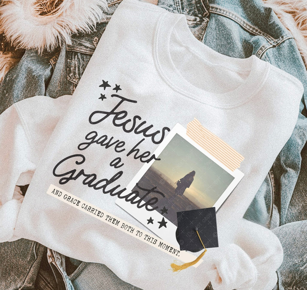 Jesus Gave Her A Graduate