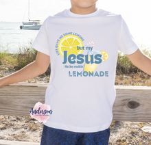 Load image into Gallery viewer, Life Gave Me Some Lemons But My Jesus Be Makin Lemonade
