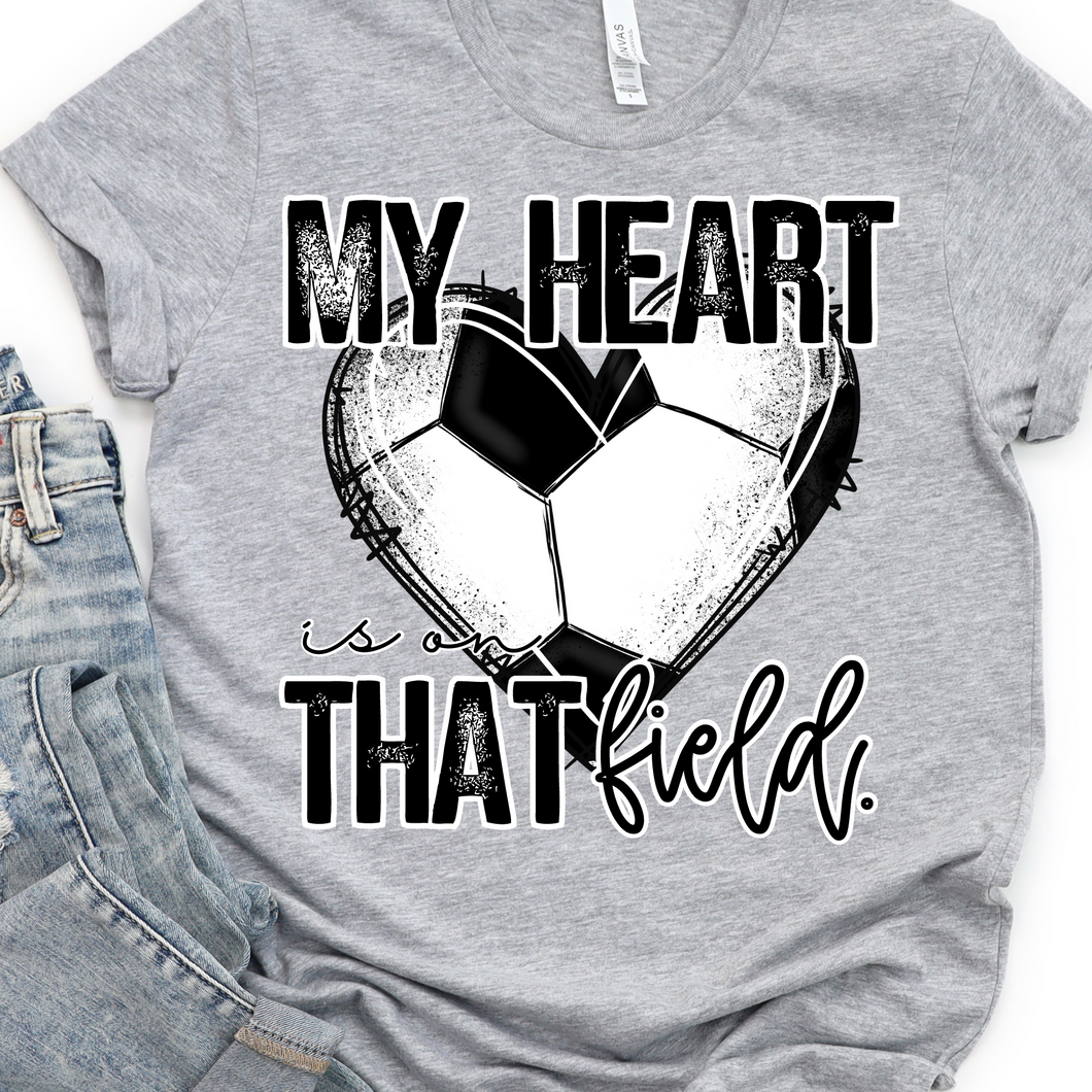 My Heart Is On That Field-Soccer