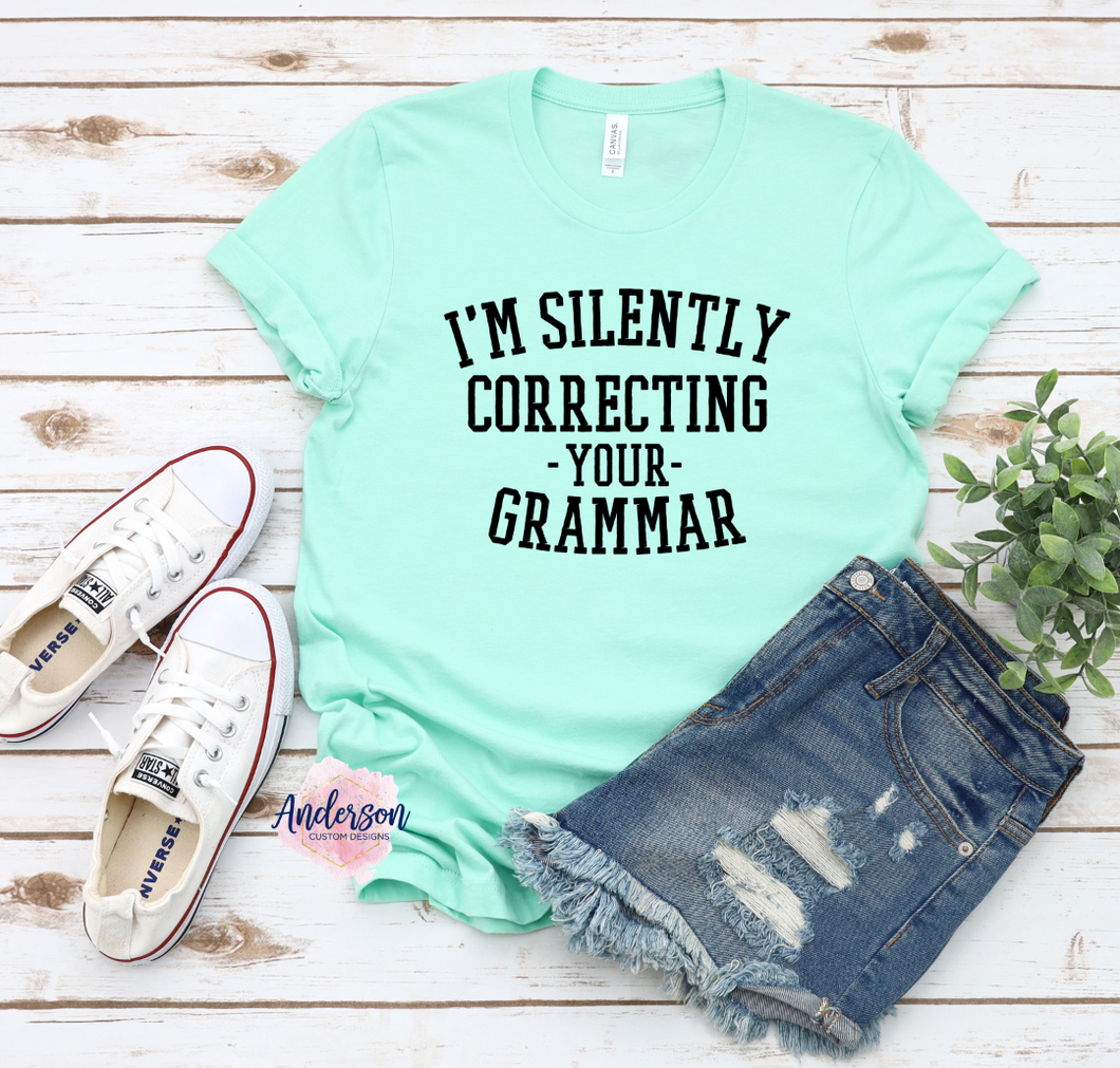 I'm Silently Correcting Your Grammar