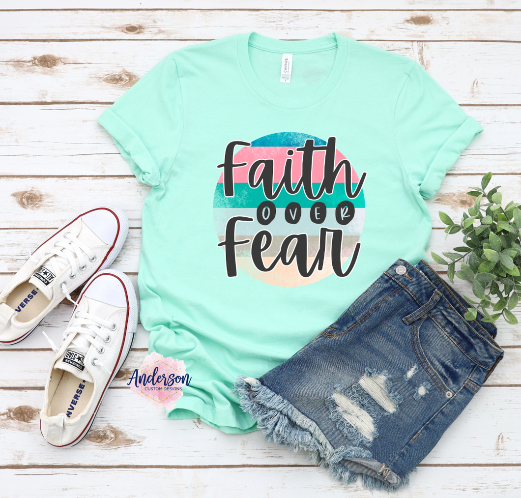 Faith Over Fear