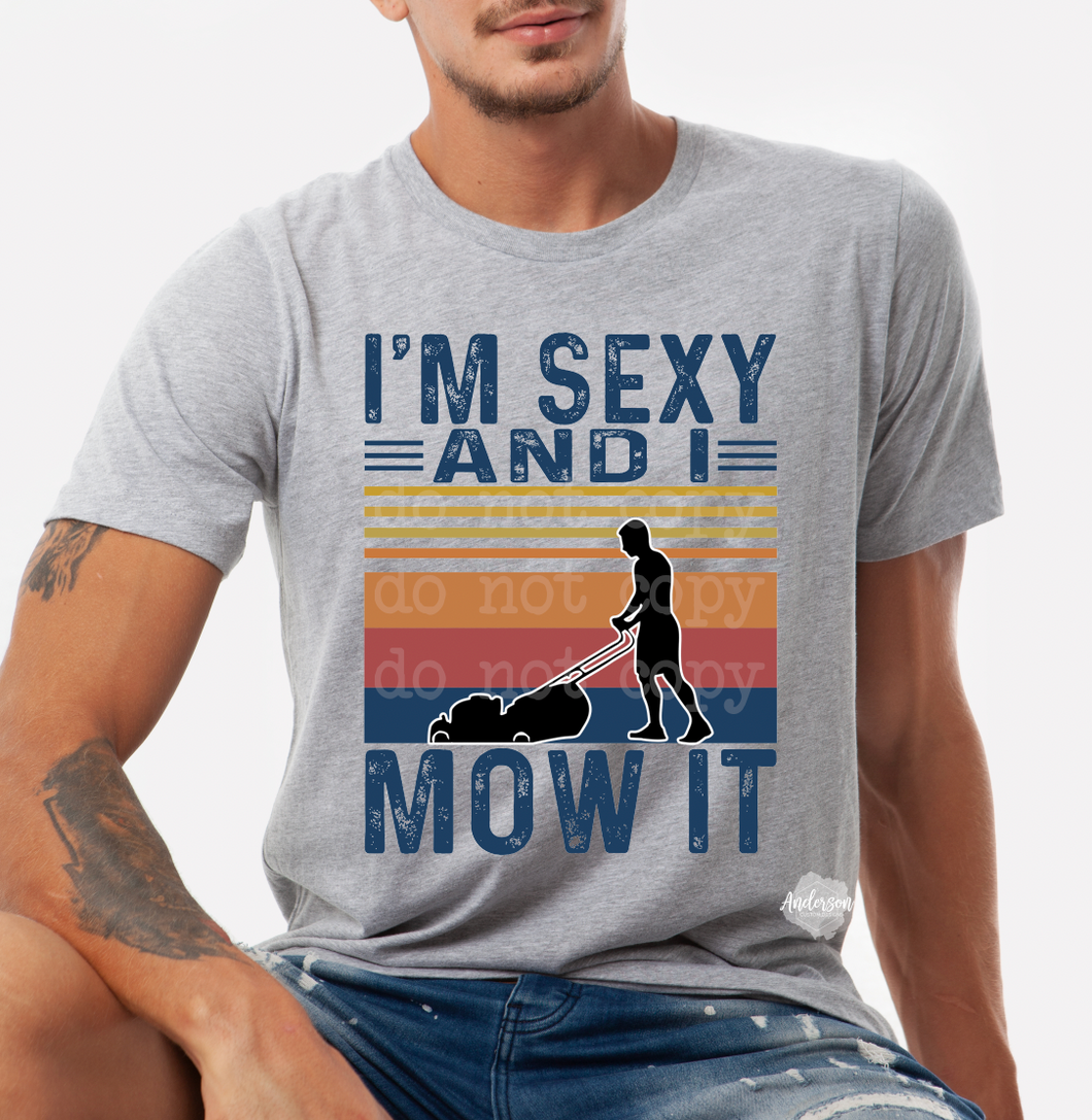 I'm Sexy And I Mow It